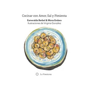 COCINAR CON AMOR, SAL Y PIMIENTA | 9788494062957 | BERBEL, ESMERALDA