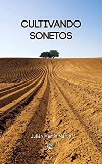 CULTIVANDO SONETOS | 9788494844607 | MARTÍN MARTÍN, JULIÁN