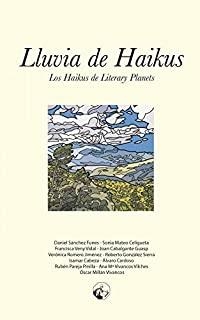 LLUVIA DE HAIKUS | 9788494957949 | SÁNCHEZ FUNES, DANIEL / MATEO CELIGUETA, SONIA / VENY VIDAL, FRANCISCA / CABALGANTE GUASP, JOAN / RO