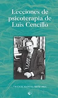 LECCIONES DE PSICOTERAPIA DE LUIS CENCILLO | 9788494887246 | ORTIZ ORIA, VICENTE MANUEL