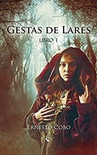 GESTAS DE LARES (LIBRO I) | 9788412059366 | COBO, ERNESTO