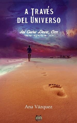 A TRAVÉS DEL UNIVERSO | 9788494528989 | VÁZQUEZ, ANA