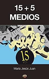 15 + 5 MEDIOS | 9788416214051 | JUAN MESEGUER, Mª JESÚS