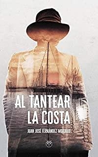 AL TANTEAR LA COSTA | 9788494559839 | FERNÁNDEZ MORALES, JUAN JOSÉ