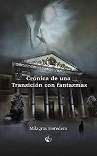 CRÓNICA DE UNA TRANSICIÓN CON FANTASMA | 9788412148589 | HEREDERO, MILAGROS