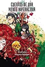 CUENTOS DE UNA MENTE HIPERACTIVA | 9788494887284 | VERGARA OPPLIGER, ANAMARÍA