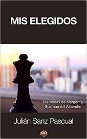 MIS ELEGIDOS | 9788494215766 | SANZ PASCUAL, JULIÁN