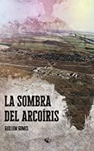 SOMBRA DEL ARCOIRIS, LA | 9788412148503 | GOMIS, GUILLEM