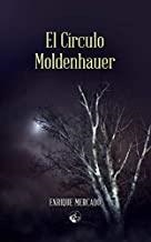 CÍRCULO MOLDENHAUER, EL | 9788412175455 | MERCADO, ENRIQUE