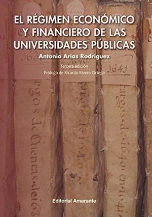 RÉGIMEN ECONÓMICO Y FINANCIERO DE LAS UNIVERSIDADES PÚBLICAS, EL | 9788494481512 | ARIAS RODRÍGUEZ, ANTONIO