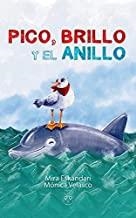 PICO, BRILLO Y EL ANILLO | 9788494957918 | VELASCO, MÓNICA
