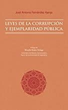 LEYES DE LA CORRUPCIÓN Y EJEMPLARIDAD PÚBLICA | 9788494925160 | FERNÁNDEZ AJENJO, JOSÉ ANTONIO