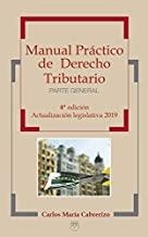 MANUAL PRÁCTICO DE DERECHO TRIBUTARIO - PARTE GENERAL, 4ª EDICIÓN ACTUALIZACIÓN LEGISLATIVA 2019 | 9788494975288 | CABRERIZO CLAVERO, CARLOS MARÍA