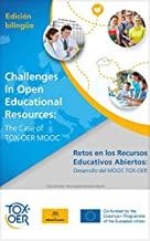 RETOS EN LOS RECURSOS EDUCATIVOS ABIERTOS: DESARROLLO DEL MOOC TOX-OER (CHALLENGES IN OPEN EDUCATIONAL RESOURCES: THE CASE OF TOX-OER MOOC) | 9788494829482 | MORALES MARTÍN, ANA ISABEL