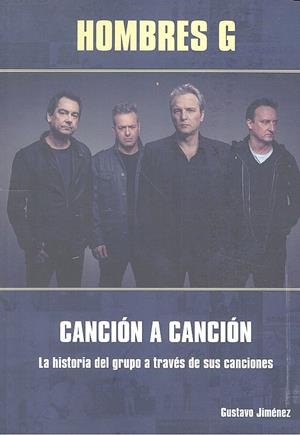 HOMBRES G. CANCIÓN A CANCIÓN | 9788494376375 | JIMÉNEZ LIMONES, GUSTAVO