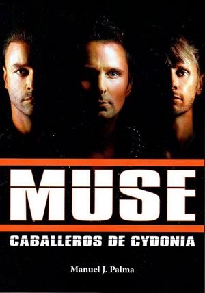 MUSE. CABALLEROS DE CYDONIA | 9788494749360 | PALMA ROLDÁN, MANUEL JESÚS