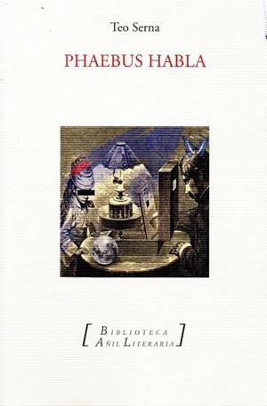 PHAEBUS HABLA | 9788494504549 | SERNA FERNÁNDEZ-PACHECO, TEO