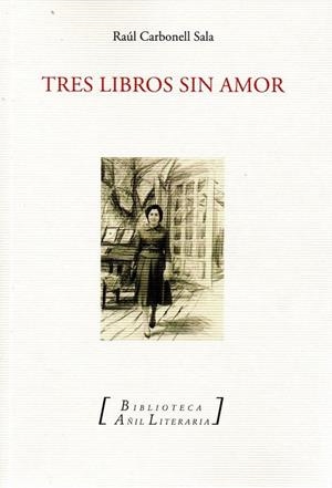 TRES LIBROS SIN AMOR | 9788494504501