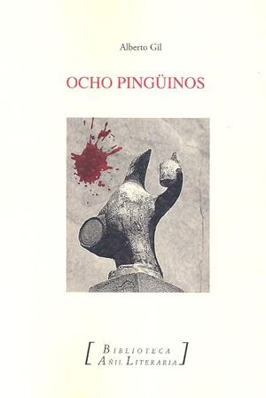 OCHO PINGÜINOS | 9788494884528 | GIL GARCÍA, ALBERTO