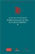 ACTAS DEL VII CONGRESO INTERNACIONAL DE HISTORIA DE LA LENGUA ESPAÑOLA(MÉRIDA-2006; 2 VOLÚMENES) | 9788476357330 | COMPANY COMPANY, CONCEPCIÓN / MORENO DE ALBA, JOSÉ G.