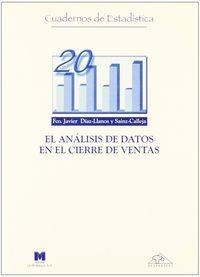 ANÁLISIS DE DATOS EN EL CIERRE DE VENTAS, EL | 9788471337207 | DÍAZ-LLANOS Y SAINZ-CALLEJA, FCO. JAVIER