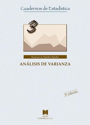 ANÁLISIS DE VARIANZA | 9788471338044 | TEJEDOR TEJEDOR, FRANCISCO JAVIER