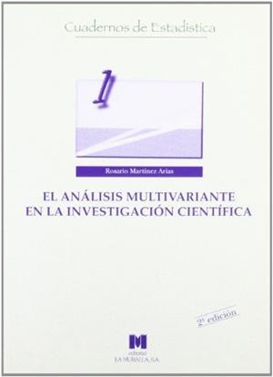 ANÁLISIS MULTIVARIANTE EN LA INVESTIGACIÓN CIENTÍFICA, EL | 9788471337788 | MARTÍNEZ ARIAS, MARÍA ROSARIO