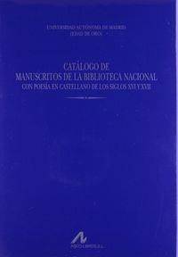CATÁLOGO DE MANUSCRITOS DE LA BIBLIOTECA NACIONAL CON POESÍA EN CASTELLANO DE LOS SIGLOS XVI Y XVII (VOL. 6) | 9788476355442 | JAURALDE POU, PABLO / Y OTROS