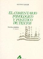 COMENTARIO FONOLÓGICO Y FONÉTICO DE TEXTOS, EL : TEORÍA Y PRÁCTICA | 9788476350072 | QUILIS, ANTONIO