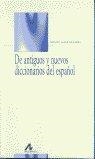 DE ANTIGUOS Y NUEVOS DICCIONARIOS DEL ESPAÑOL | 9788476355275 | ALVAR EZQUERRA, MANUEL
