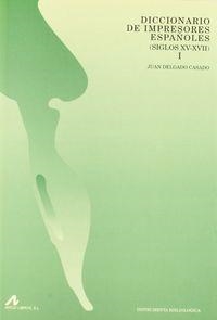DICCIONARIO DE IMPRESORES ESPAÑOLES (S. XV-XVII) | 9788476351987 | DELGADO CASADO, JUAN