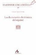 DICCIONARIOS ELECTRÓNICOS DEL ESPAÑOL, LOS | 9788476357576 | ÁGUILA ESCOBAR, GONZALO