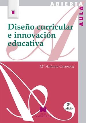 DISEÑO CURRICULAR E INNOVACIÓN EDUCATIVA | 9788471337580 | CASANOVA, MARÍA ANTONIA