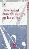 DIVERSIDAD ÉTNICA Y CULTURAL EN LAS AULAS | 9788471337399 | SORIANO AYALA, ENCARNACIÓN / Y OTROS
