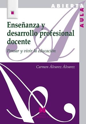 ENSEÑANZA Y DESARROLLO PROFESIONAL DOCENTE | 9788471338068 | ÁLVAREZ ÁLVAREZ, CARMEN