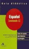 ESPAÑOL AVANZADO 1. GUÍA DIDÁCTICA | 9788476354605 | OLIMPIO DE OLIVEIRA, MARÍA EUGENIA