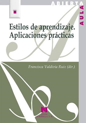 ESTILOS DE APRENDIZAJE. APLICACIONES PRÁCTICAS | 9788471338297 | VALDIVIA RUÍZ, FRANCISCA