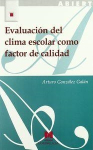 EVALUACIÓN DEL CLIMA ESCOLAR COMO FACTOR DE CALIDAD | 9788471337429 | GONZÁLEZ GALÁN, ARTURO