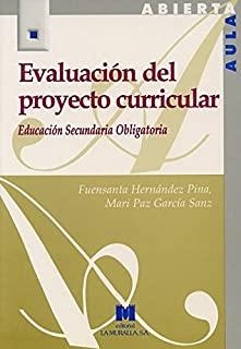 EVALUACIÓN DEL PROYECTO CURRICULAR DE EDUCACIÓN SECUNDARIA OBLIGATORIA | 9788471337054 | HERNÁNDEZ PINA, FUENSANTA / GARCÍA SANZ, MARÍA PAZ
