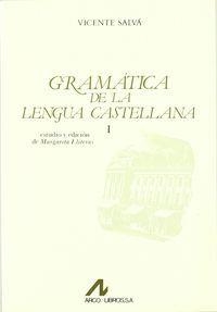 GRAMÁTICA DE LA LENGUA CASTELLANA: SEGÚN AHORA SE HABLA | 9788476350409 | SALVA, VICENTE