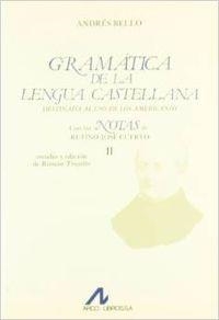 GRAMÁTICA DE LENGUA CASTELLANA DESTINADA AL USO DE LOS AMERICANOS (2 VOLS.) | 9788476350478 | BELLO, ANDRÉS