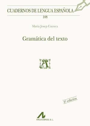 GRAMÁTICA DEL TEXTO | 9788476357880 | CUENCA ORDIÑANA, MARIA JOSEP