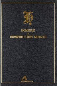 HOMENAJE A HUMBERTO LÓPEZ MORALES | 9788476351116 | VAQUERO, MARÍA