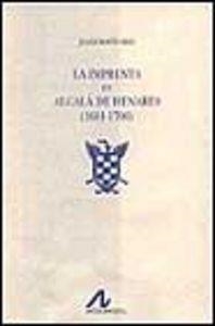 IMPRENTA EN ALCALÁ DE HENARES (1601-1700) (2 VOLS.), LA | 9788476353554 | MARTÍN ABAD, JULIÁN
