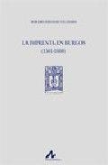 IMPRENTA EN BURGOS (1501-1600), LA | 9788476356272 | FERNÁNDEZ VALLADARES, MERCEDES