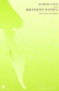 INTRODUCCIÓN A LA BIBLIOGRAFÍA MATERIAL | 9788476353110 | MCKERROW, RONALD B.