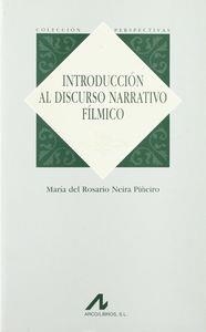 INTRODUCCIÓN AL DISCURSO NARRATIVO FÍLMICO | 9788476355435 | NEIRA PIÑEIRO, ROSARIO