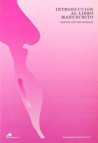 INTRODUCCIÓN AL LIBRO MANUSCRITO | 9788476351680 | SÁNCHEZ MARIANA, MANUEL