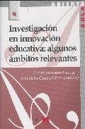 INVESTIGACIÓN EN INNOVACIÓN EDUCATIVA: ALGUNOS ÁMBITOS RELEVANTES | 9788471337658 | ESCUDERO ESCORZA, TOMÁS / CORREA PIÑERO, ANA DELIA