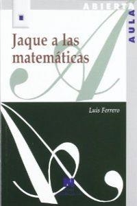 JAQUE A LAS MATEMÁTICAS | 9788471337924 | FERRERO DE PABLO, LUIS